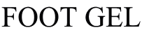 FOOT GEL